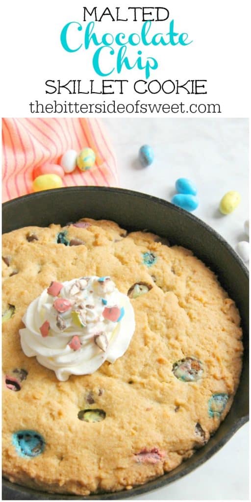 Malted Chocolate Chip Skillet Cookie | The Bitter Side of Sweet #sponsored #EasterSweetsWeek #chocolate #cookie Malted Chocolate Chip Skillet Cookie