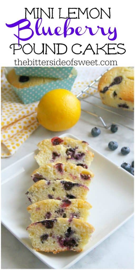 Mini Lemon Blueberry Pound Cakes | The Bitter Side of Sweet #blueberry #lemon #EasterSweetsWeek #ad Mini Lemon Blueberry Pound Cakes