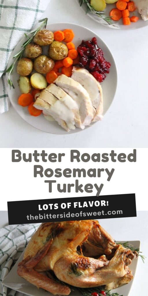 This Butter Rosemary Roasted Turkey will surely impress your guest! Cooked to perfection, this is moist buttery turkey with lots of flavor! collage of Butter Rosemary Roasted Turkey.
