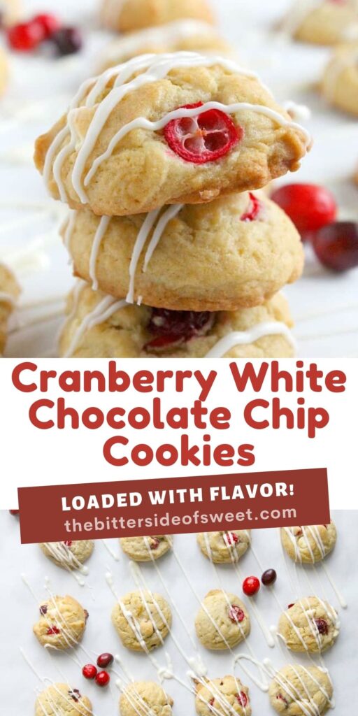 These Cranberry White Chocolate Chip Cookies will get you in the mood for baking! Loaded with lots of flavor, you won't want to pass them up! Cranberry White Chocolate Chip Cookies collage.
