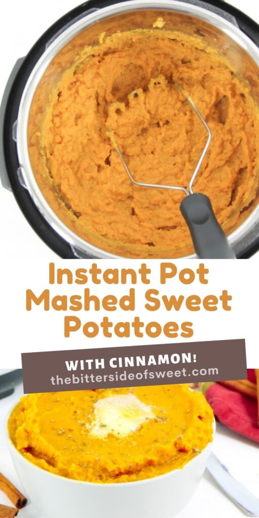 Easy Instant Pot Mashed Sweet Potatoes with Cinnamon! Creamy potatoes flavored with cinnamon, nutmeg and butter! The BEST side dish! collage of Instant Pot Mashed Sweet Potatoes with Cinnamon.