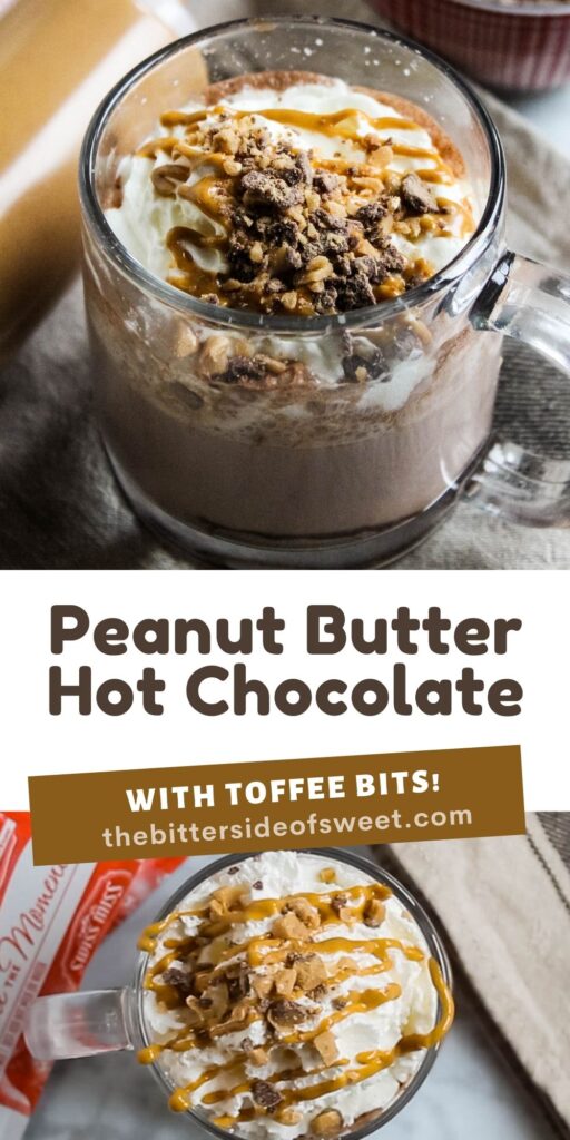 Warm up this season with this easy to make Peanut Butter Hot Chocolate topped with toffee and whipped cream. Perfect for an afternoon treat! Peanut Butter Hot Chocolate photo collage.