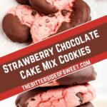 Strawberry Chocolate Cake Mix Cookies collage of photos.