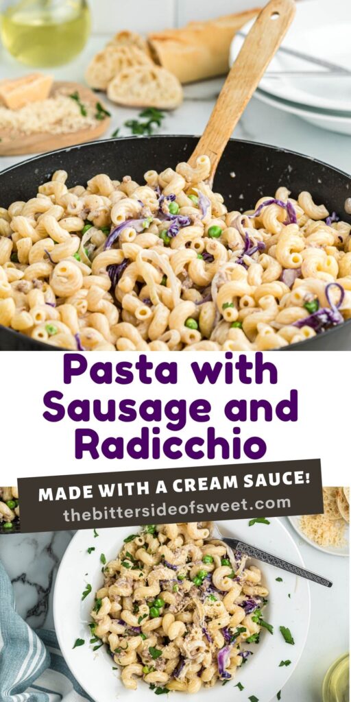Easy Pasta with Sausage and Radicchio! Made with either penne or cavatappi, filled with vegetables and a cream sauce! Pasta with Sausage and Radicchio collage.