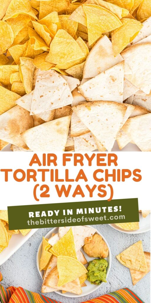 These Air Fryer Tortilla Chips made two ways! Using flour or corn tortilla chips, you can have freshly cooked chips in just minutes! Air Fryer Tortilla Chips (2 WAYS) collage.
