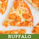 Buffalo Chicken Pizza collage.