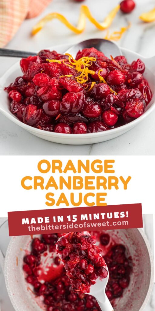 This easy orange cranberry sauce only takes 15 minutes to cook! With a little sweet and tartness this makes for a delicious side dish! two picture collage of easy orange cranberry sauce.