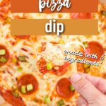 easy pepperoni pizza dip recipe photo with text